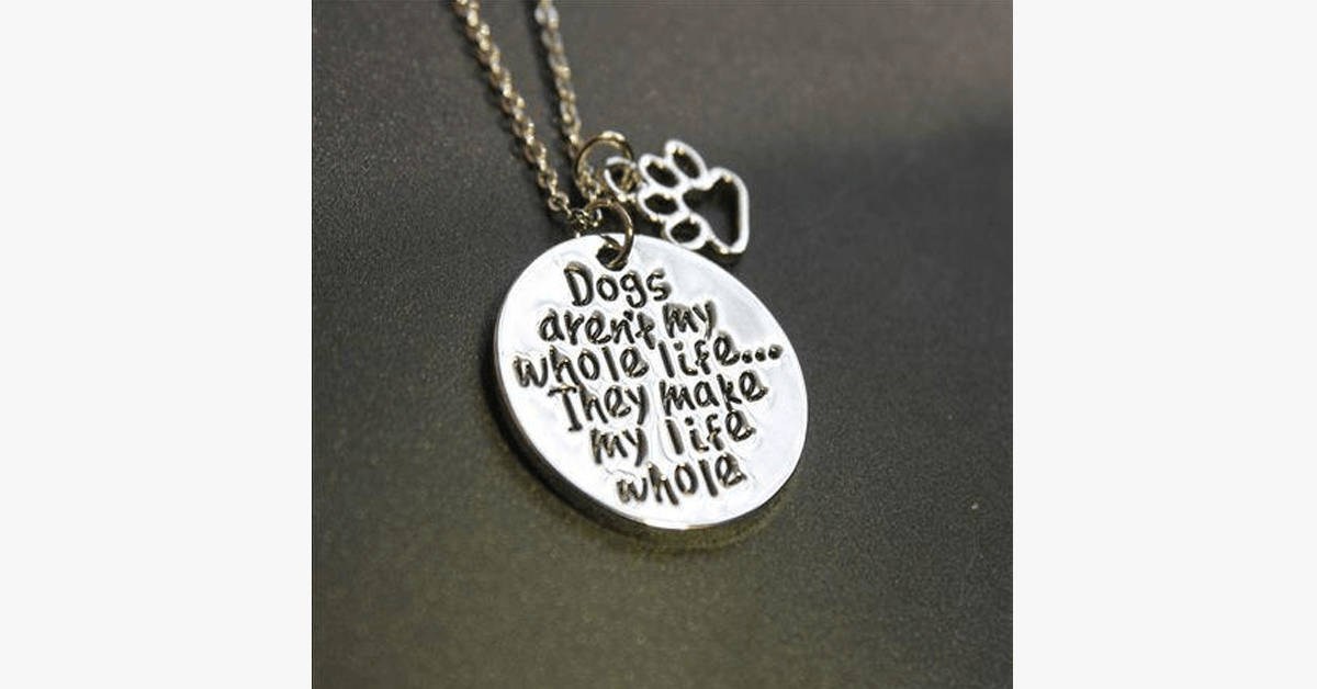 BowLift | Dogs make my life complete Necklace