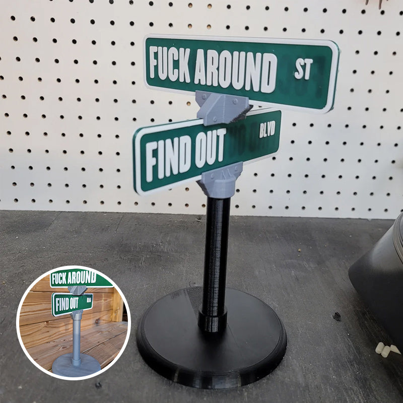 BowLift | F Around/Find Out Street Sign Desk Decoration