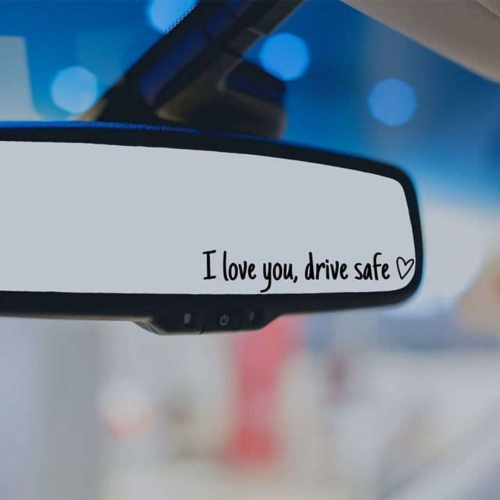 BowLift | I love you Drive safe Mirror sticker
