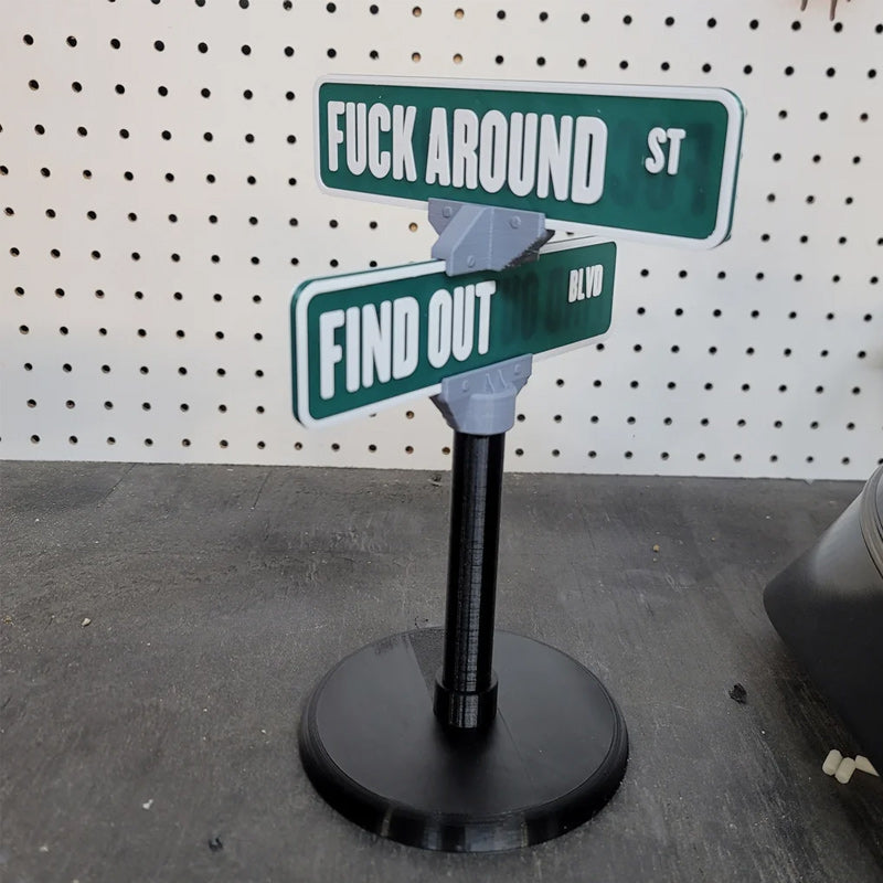 BowLift | F Around/Find Out Street Sign Desk Decoration