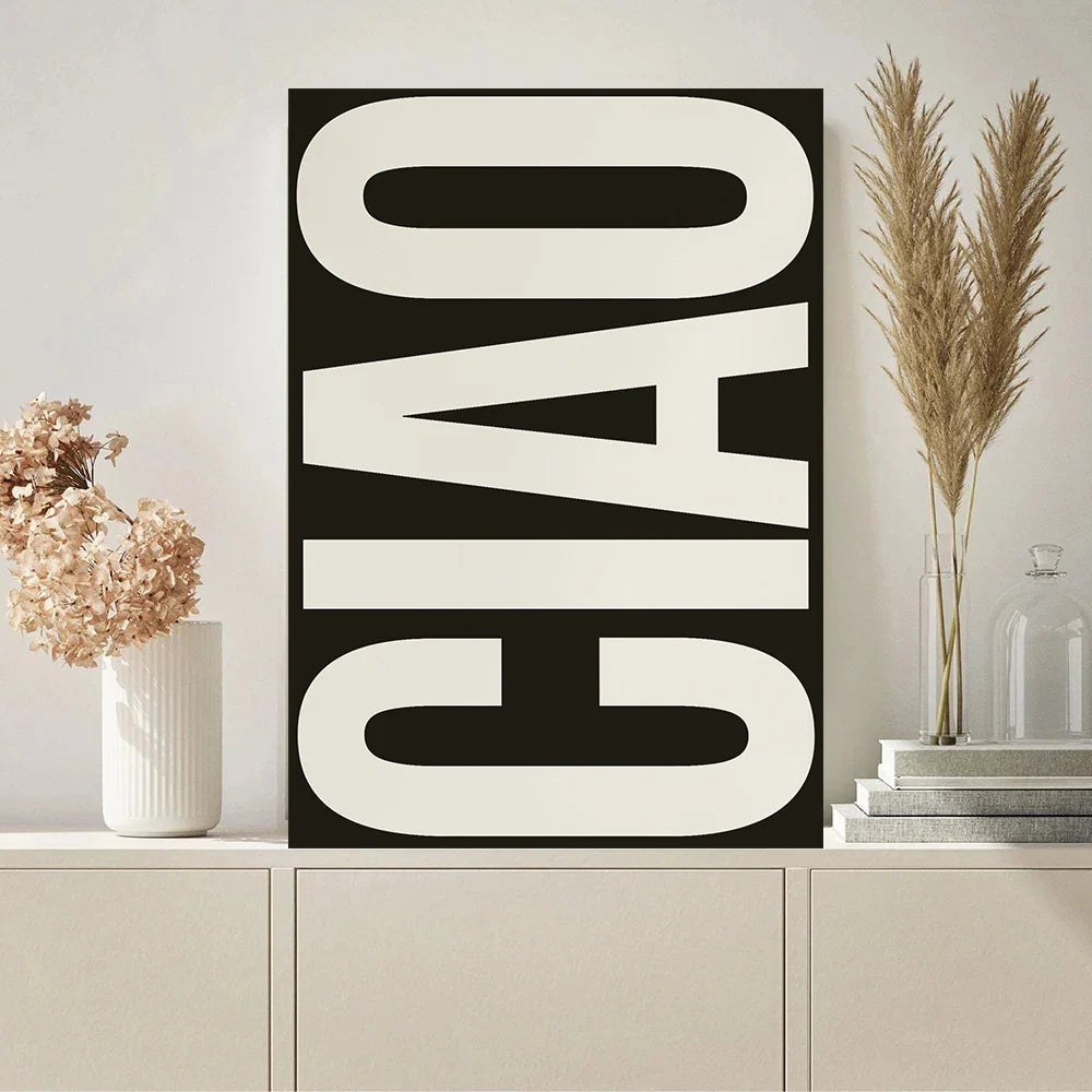 Ciao Poster Wall Art Fine Art Canvas Prints Simple Phrases Pictures For Living Room Bedroom Art Essential Inspirational Quotes For Modern Living | Bowlift