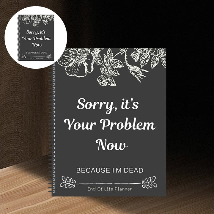 BowLift | Sorry, it's Your Problem Now , Because I'm Dead