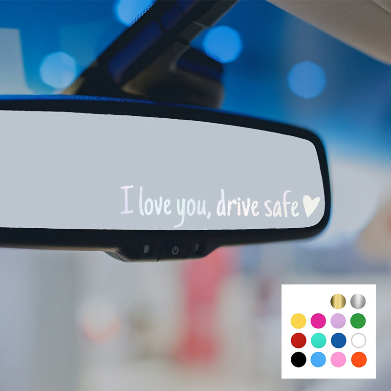 BowLift | I love you Drive safe Mirror sticker
