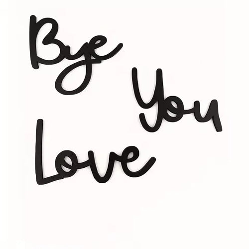 BowLift | Love You Bye Wooden Sign