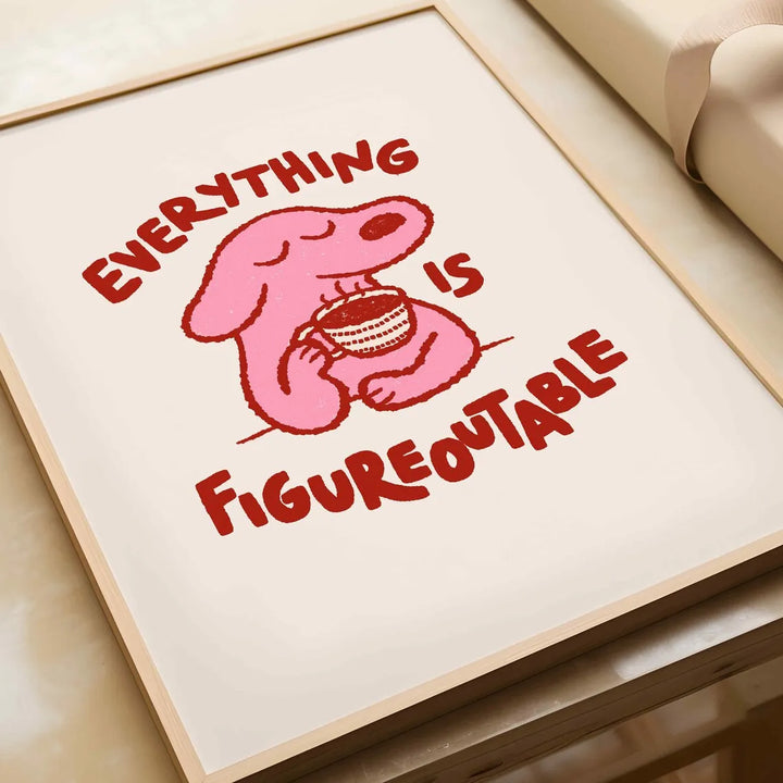Everything Is Figureoutable Wall Art | Bowlift