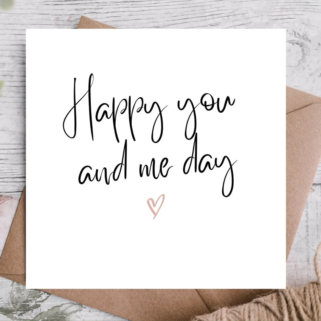 Anniversary card | Happy You and Me Day | Bowlift