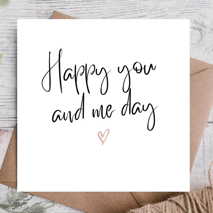 Anniversary card | Happy You and Me Day | Bowlift