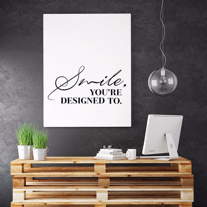 Smile You Are Designed To Black and White Inspirational Quote Painting | Bowlift
