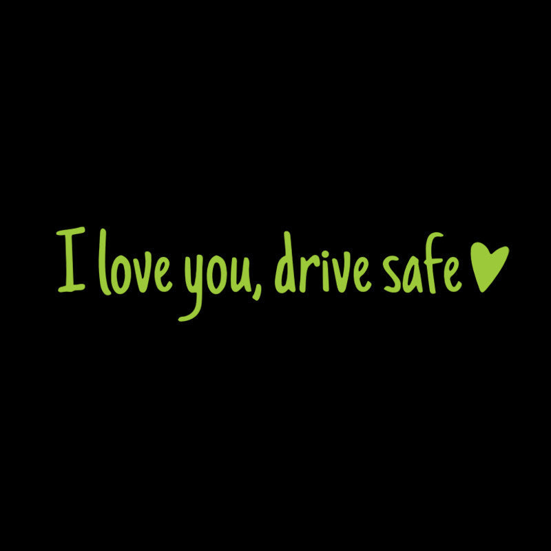 BowLift | I love you Drive safe Mirror sticker