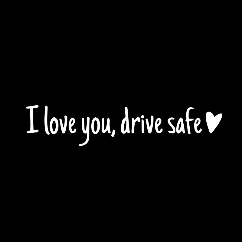 BowLift | I love you Drive safe Mirror sticker